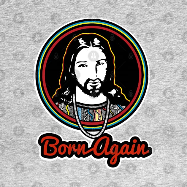 Born Again by God Given apparel